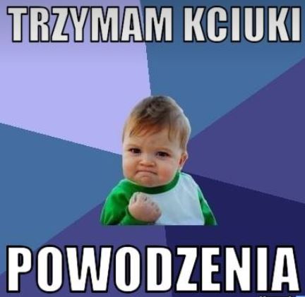 powodzenia